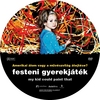 Festeni gyerekjáték (ryz) DVD borító CD1 label Letöltése